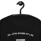 Jiu-Jitsu Ruined My Life Short-Sleeve Unisex T-Shirt